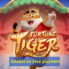 futebol ao vivo playhdtv